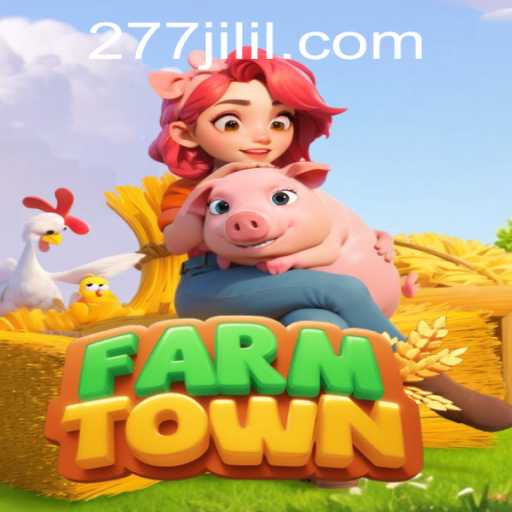 Discovering FarmTown: A Comprehensive Guide to Mastering the Fields with 277 JILI